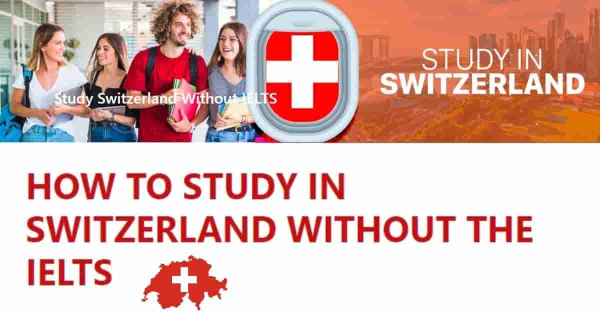 Study in Switzerland Without IELTS for African Students