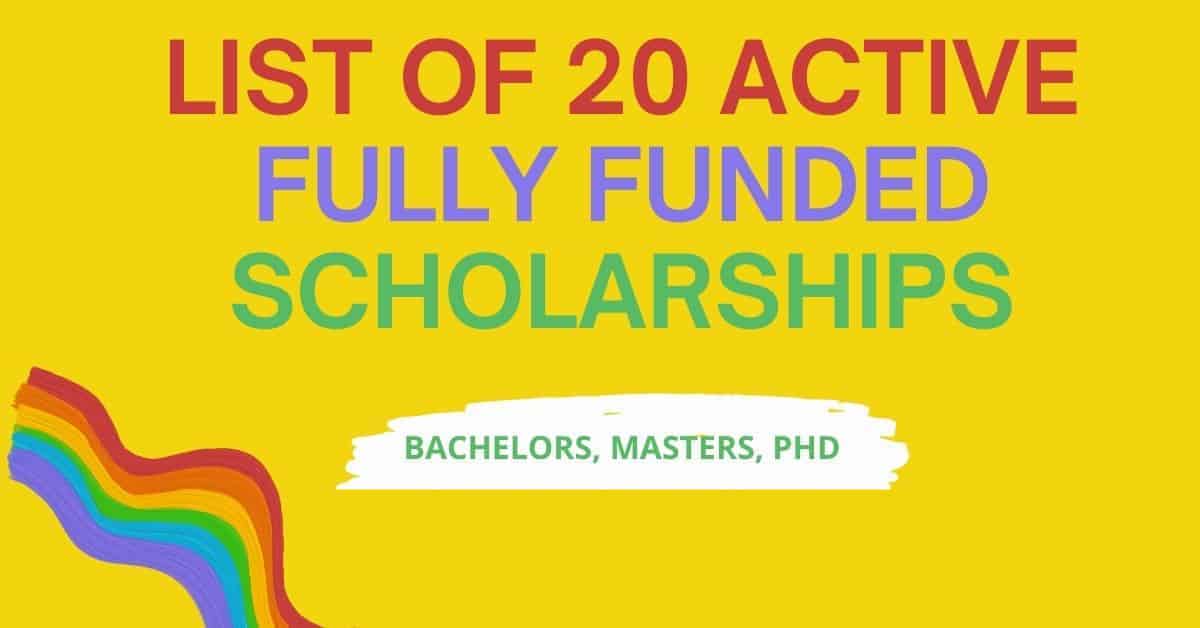 Top Fully Funded Scholarships 2021-2022 for International Students
