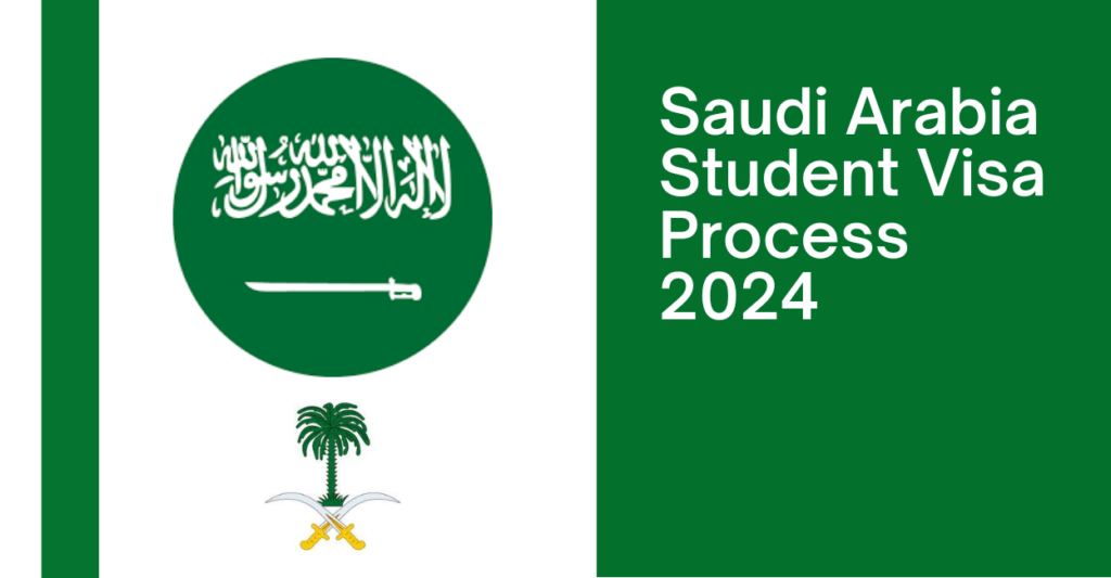 Saudi Arabia Student Visa Process 2024 - Scholarship for African