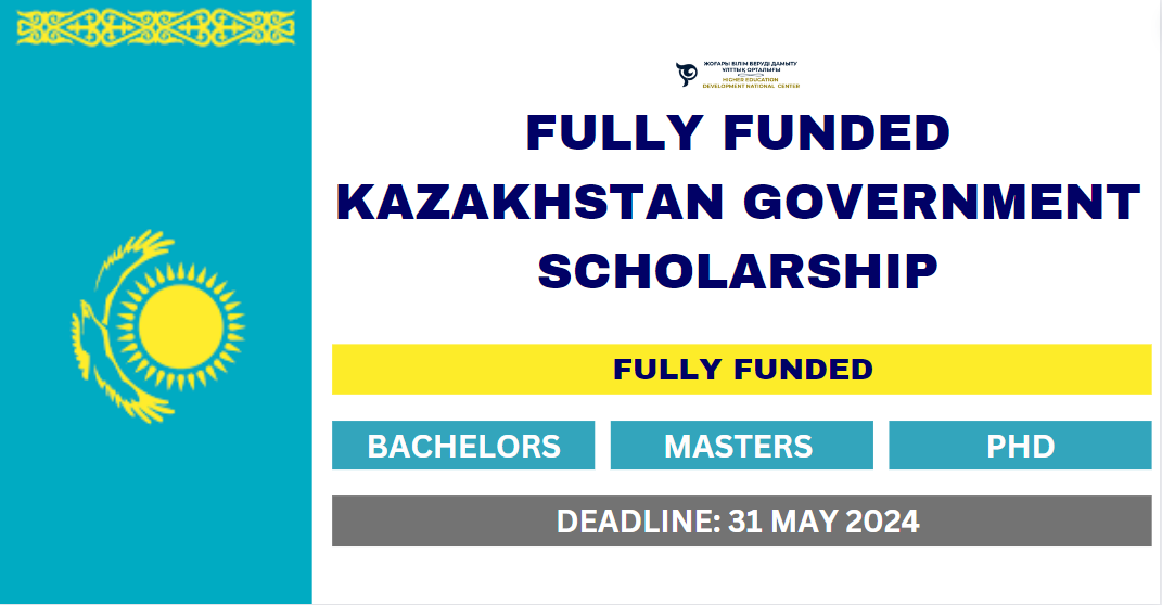 Fully Funded Kazakhstan Government Scholarship 2024-25