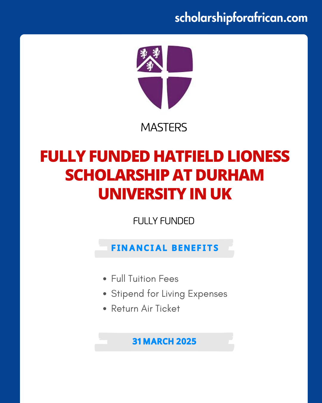 Fully Funded Hatfield Lioness Scholarship at Durham University in UK